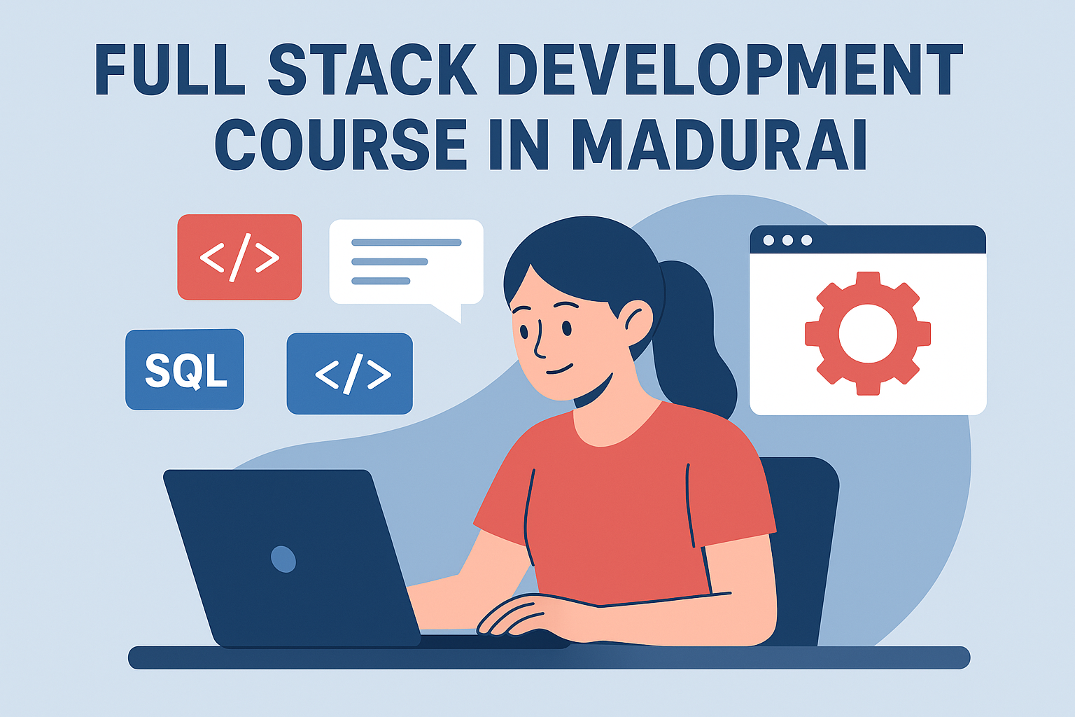 Full Stack Development Course in Madurai – Learn at Tandem Informatics